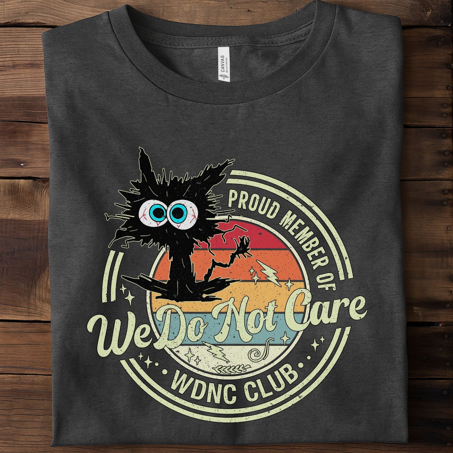 We Do Not Care Cat Unisex Premium Bella Canvas 3001 T-Shirt