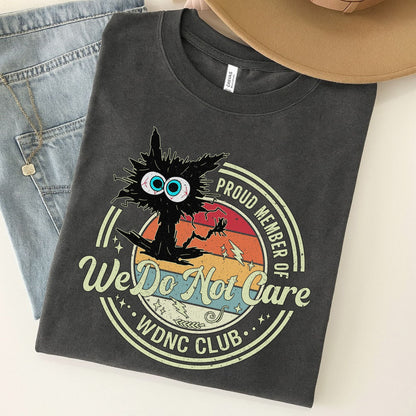 We Do Not Care Cat Unisex Premium Bella Canvas 3001 T-Shirt