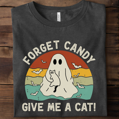 Forget Candy Give Me A Cat Unisex Premium Bella Canvas 3001 T-Shirt