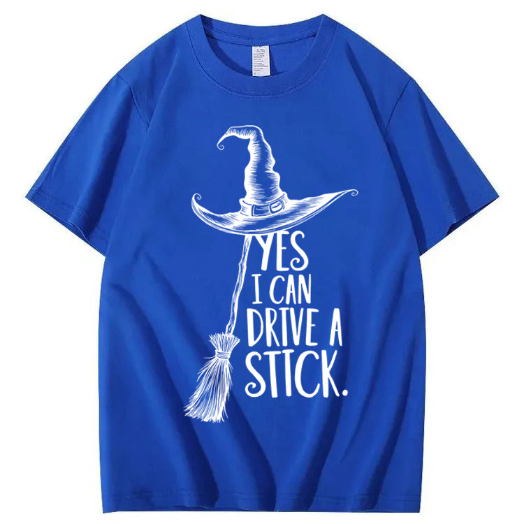 Yes I Can Drive a Stick 100% Cotton Witch T-Shirt