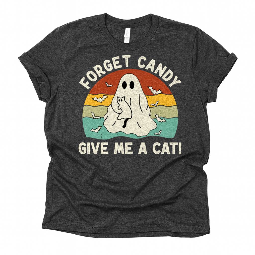 Forget Candy Give Me A Cat Unisex Premium Bella Canvas 3001 T-Shirt