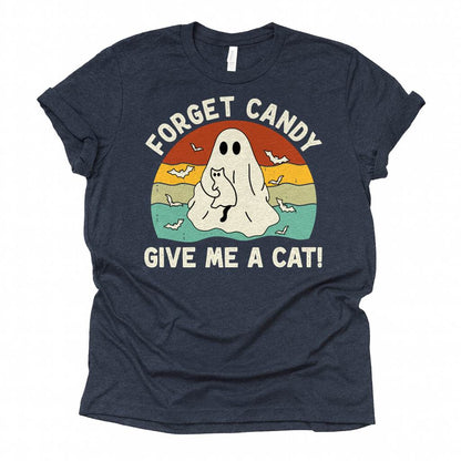Forget Candy Give Me A Cat Unisex Premium Bella Canvas 3001 T-Shirt