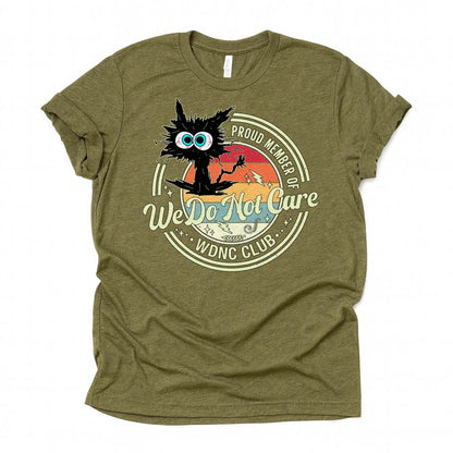 We Do Not Care Cat Unisex Premium Bella Canvas 3001 T-Shirt