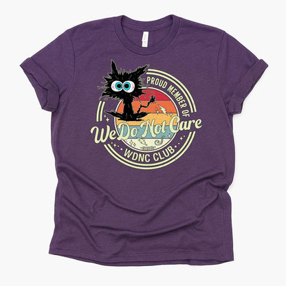 We Do Not Care Cat Unisex Premium Bella Canvas 3001 T-Shirt