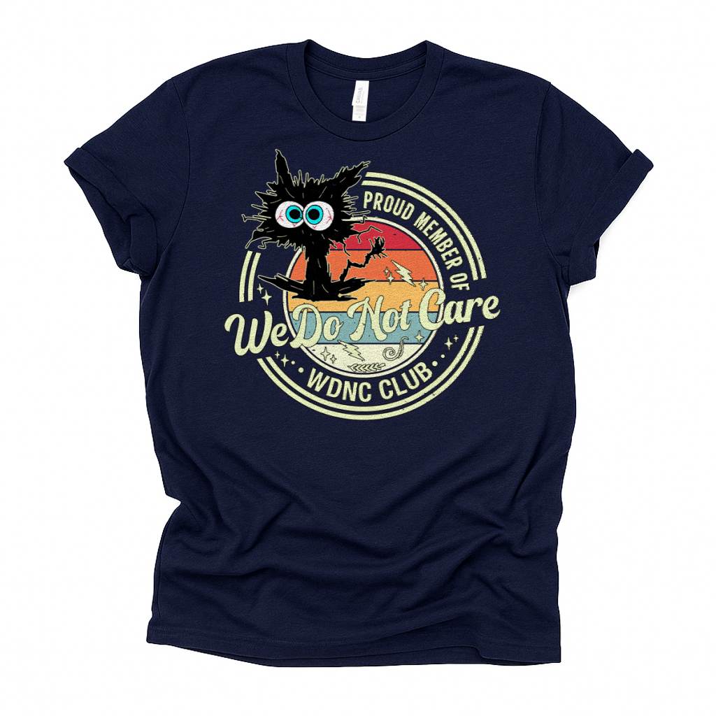 We Do Not Care Cat Unisex Premium Bella Canvas 3001 T-Shirt