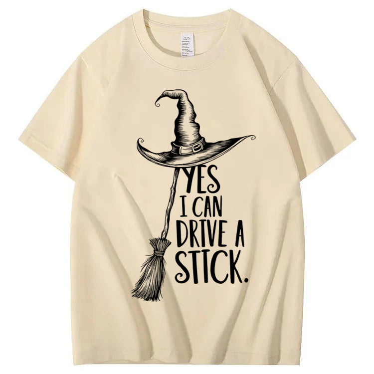 Yes I Can Drive a Stick 100% Cotton Witch T-Shirt