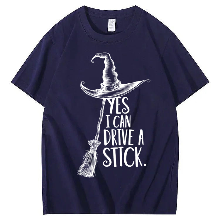 Yes I Can Drive a Stick 100% Cotton Witch T-Shirt
